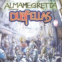 Dubfellas - Almamegretta