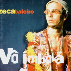 Vô Imbolá - Zeca Baleiro