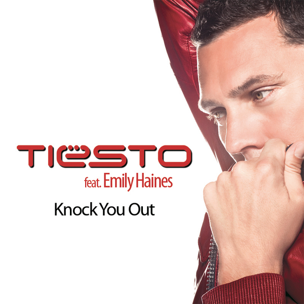 TIESTO FEAT EMILY HAINES KNOCK YOU OUT СКАЧАТЬ БЕСПЛАТНО TIESTO FEAT EMILY HAINES KNOCK YOU OUT СКАЧАТЬ БЕСПЛАТНО