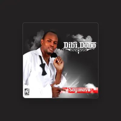 Listen to Dibi Dobo, watch music videos, read bio, see tour dates & more!