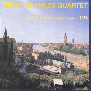 Teddy Charles: Live At Verona Jazz Festival, 1988