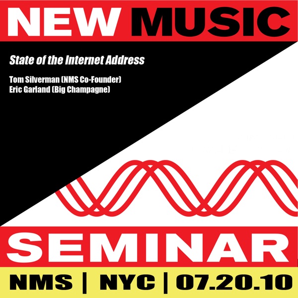 New Music Seminar - New York City - 7/20/10 (State of the Internet Address)