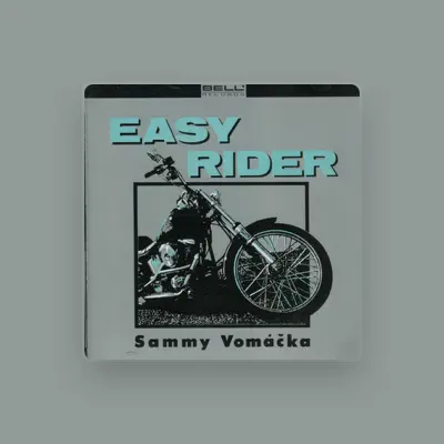 Listen to Sammy Vomácka, watch music videos, read bio, see tour dates & more!