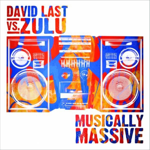 Обложка альбома «Musically Massive (feat. Zulu)» — David Last