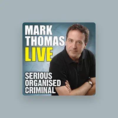 Listen to Mark Thomas, watch music videos, read bio, see tour dates & more!