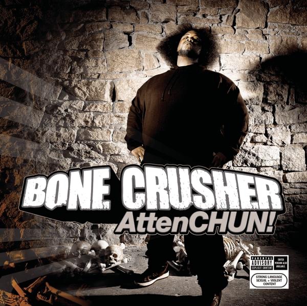 Обложка альбома «AttenCHUN!» — Bone Crusher