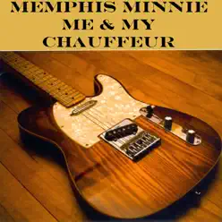 Me & My Chauffeur - Single - Memphis Minnie