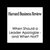 When Should a Leader Apologize - And When Not? (Harvard Business Review) - Barbara Kellerman, Harvard Business Review
