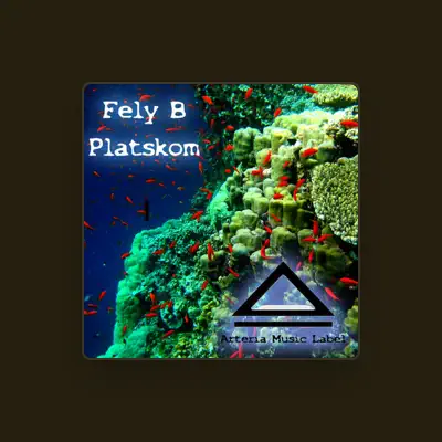 Listen to Fely B, watch music videos, read bio, see tour dates & more!