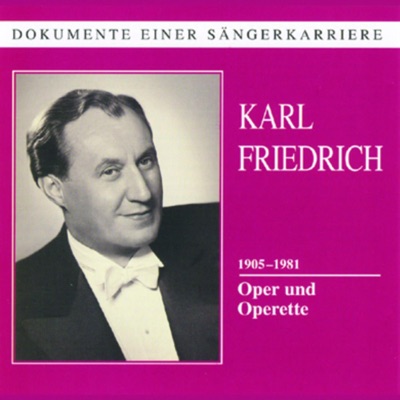 Dokumente Einer Sängerkarriere - Karl Friedrich