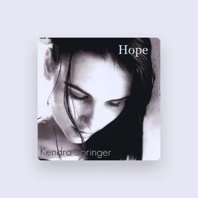 Listen to Kendra Springer, watch music videos, read bio, see tour dates & more!