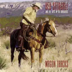 Wagon Tracks - Red Steagall Wagon Tracks - Red Steagall