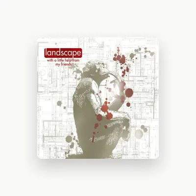 Listen to Landscape, watch music videos, read bio, see tour dates & more!