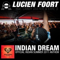 Indian Dream (Indian Summer 2011 Anthem) - EP (feat. Candy Dulfer, Earl S.) - Single - Lucien Foort