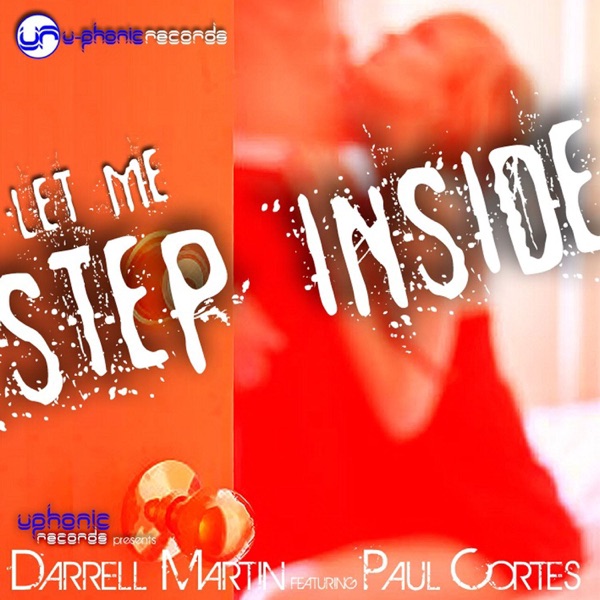 Let Me Step Inside (feat. Paul Cortes) - EP