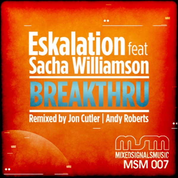Breakthru (Remixes) [feat. Sacha Williamson]