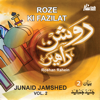Roshan Rahen Vol.2 - Roze Ki Fazilat - Urdu Speech - Junaid Jamshed new Single