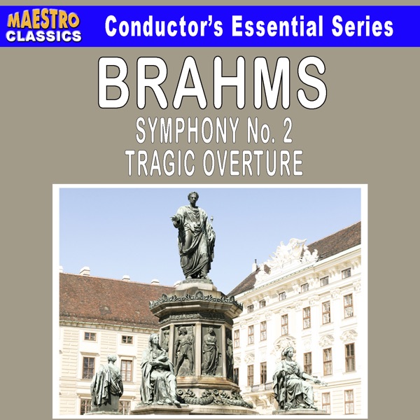 Cover of Brahms: Symphony No. 2 - Tragic Overture