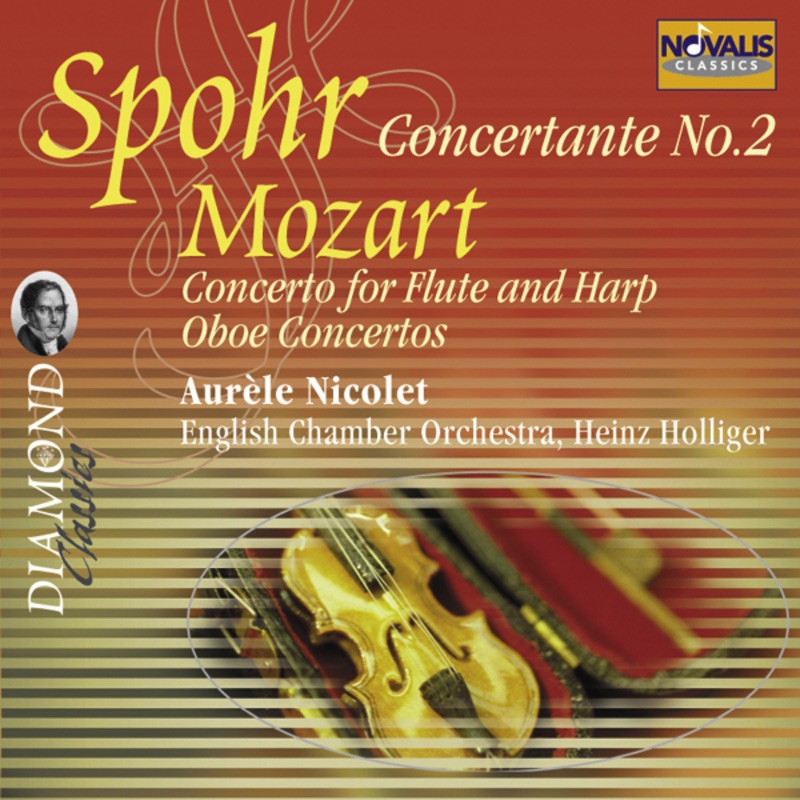 Mozart: Concerto for Flute, Harp and Orchestra, K. 299, Oboe Concertos, K. 313 &, K. 314 - Spohr: Concertante No. 2 in E Minor for Violin, Harp & Orchestra