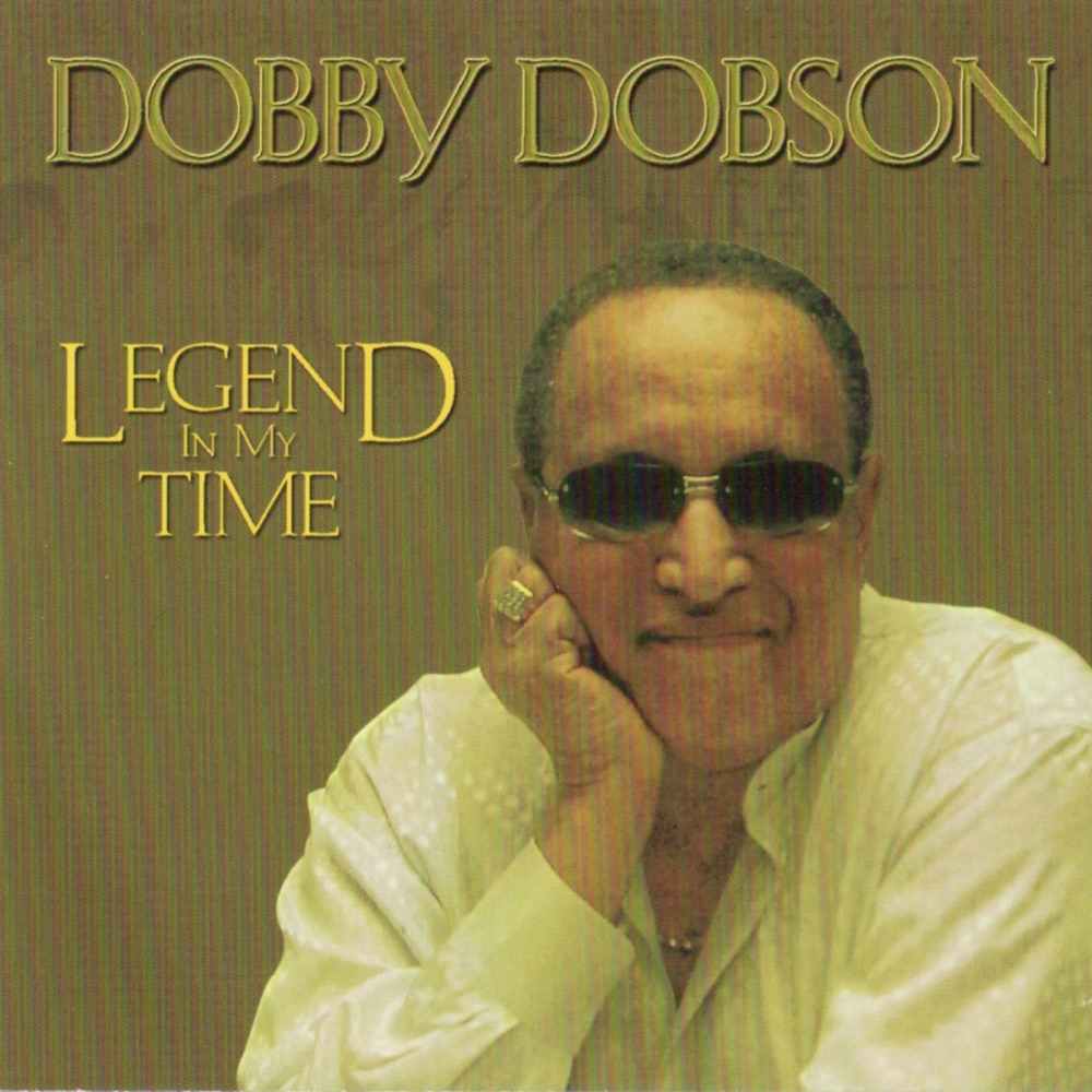 Обложка альбома «Legend In My Time» — Dobby Dobson