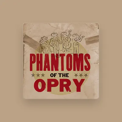 Listen to Phantoms of the Opry, watch music videos, read bio, see tour dates & more!