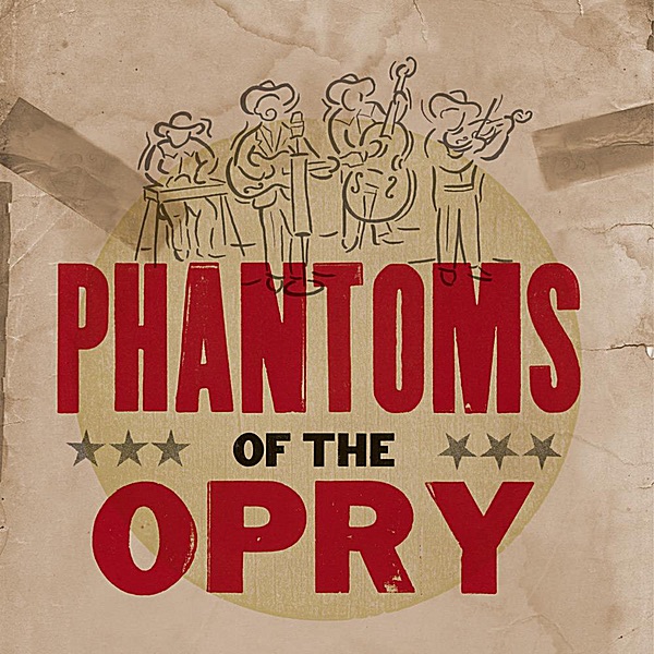 Phantoms of the Opry