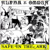Cover art for Safe In the Ark by Alpha & Omega