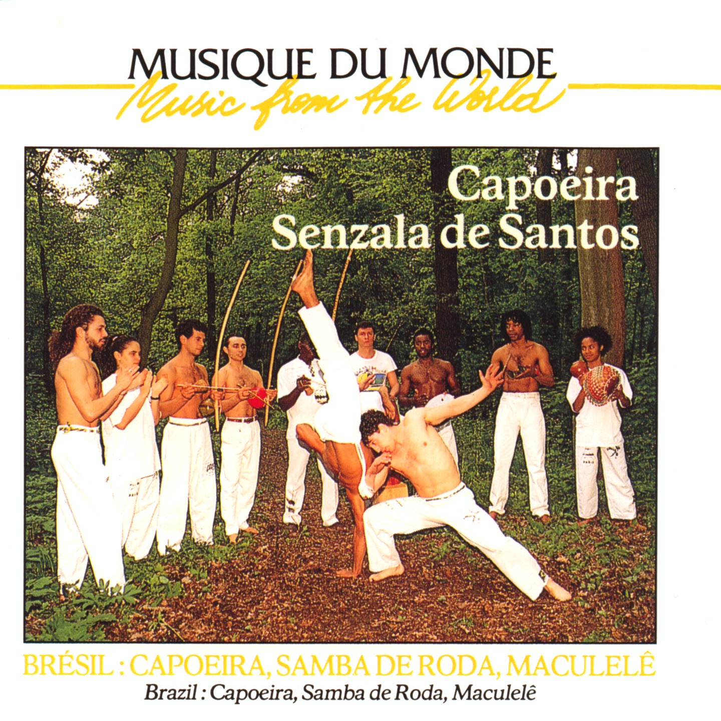Musique du monde: Brésil - Capoeira, Samba de Roda, Maculelê