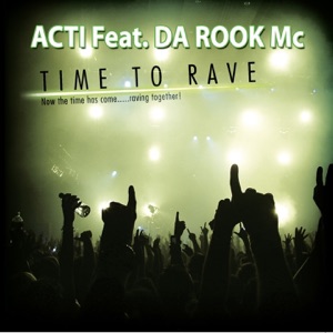 Time to Rave (feat. Da Rook Mc) - Single
