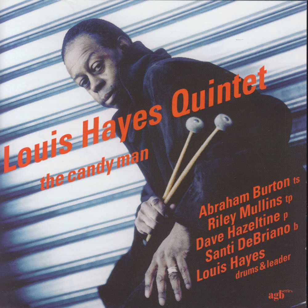 Обложка альбома «The Candyman» — Louis Hayes, Abraham Burton, Riley Mullins, Dave Hazeltine & Santi Debriano