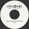 Luciano - God Is Greater Than Man