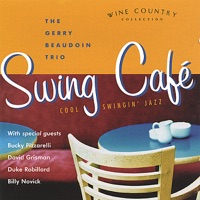 Swing Café - The Gerry Beaudoin Trio