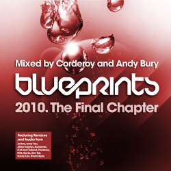 Blueprints 2010 - The Final Chapter - Mixed by Corderoy and Andy Bury - Various Artists Cover Art