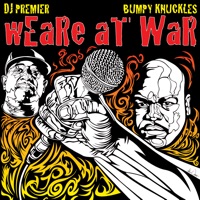 wEaRe aT WaR - Single - DJ Premier & Bumpy Knuckles