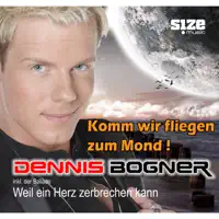 Komm wir fliegen zum Mond (Radio) — Dennis Bogner