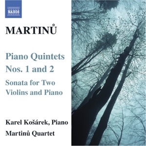 Martinů: Piano Quintets Nos. 1 & 2
