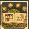 Life In Your Way - For the Flames Beneath Your Bridge, My Hearts Collapsed