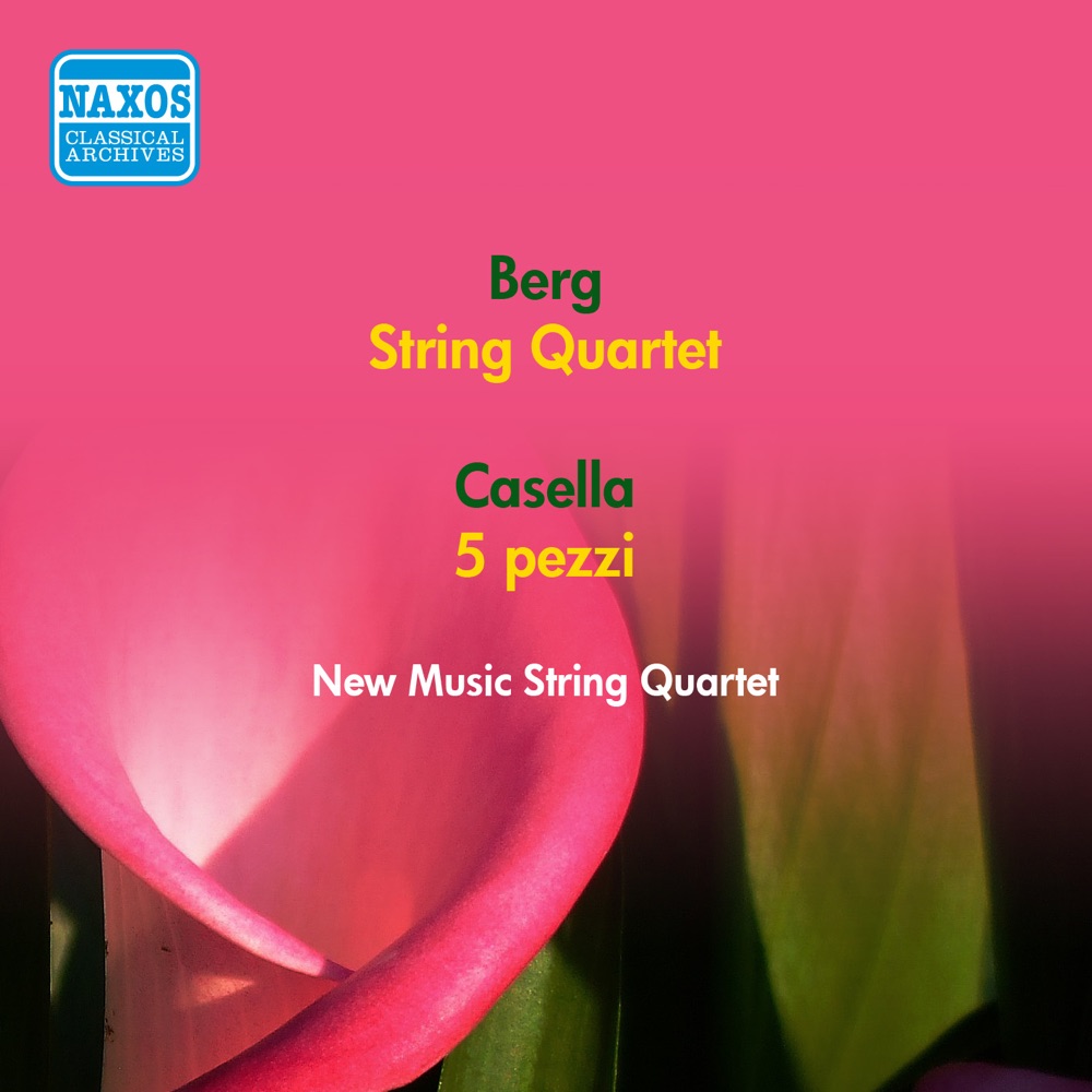 Обложка альбома «Berg: String Quartet, Op. 3 - Casella: 5 Pieces (New Music String Quartet) [1951]» — New Music String Quartet