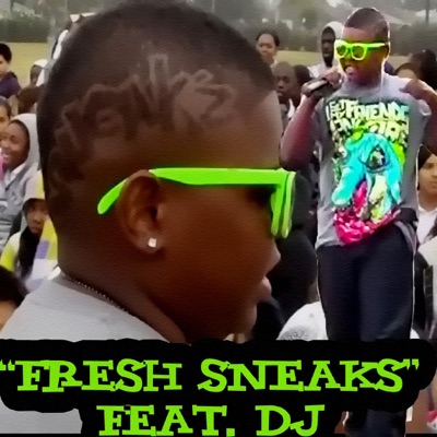 Fresh Sneaks - Single