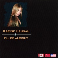 I'll Be Alright - Karine Hannah