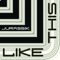 Like This (Rektchordz Remix) - Jurassik lyrics