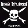 Teenage Bottlerocket - So Cool