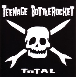 Teenage Bottlerocket - A Bomb