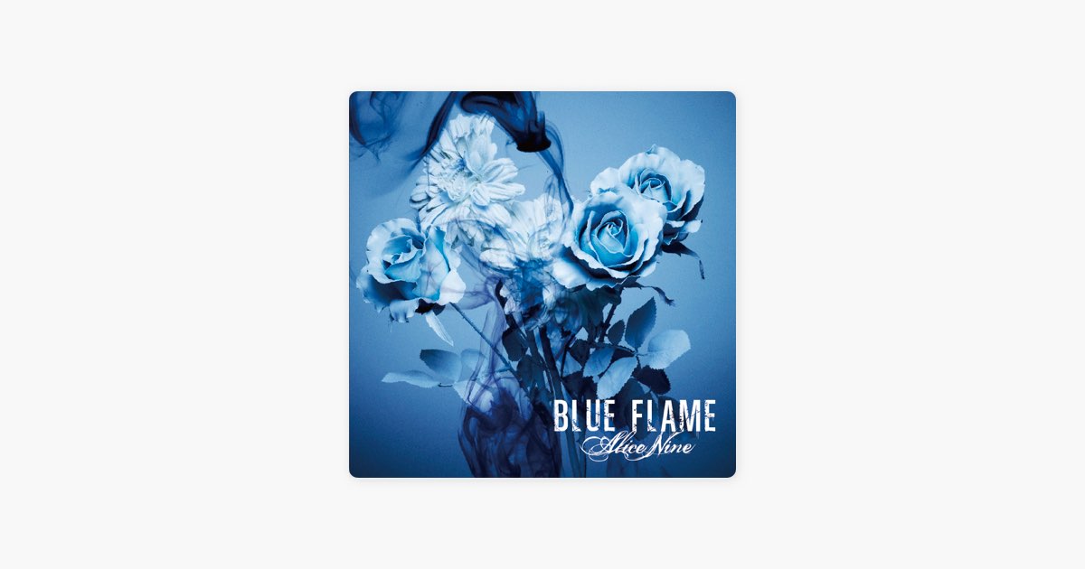 BLUE FLAME (通常盤) - Single - Album by Alice Nine - Apple Music