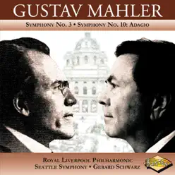 Mahler: Symphony No. 3 - Symphony No. 10: Adagio - Royal Liverpool Philharmonic Orchestra Mahler: Symphony No. 3 - Symphony No. 10: Adagio - Royal Liverpool Philharmonic Orchestra