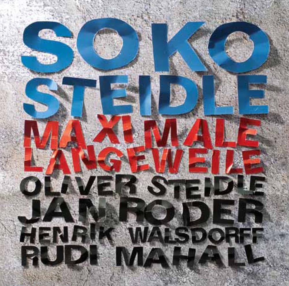 Обложка альбома «Maximale Langeweile» — Soko Steidle
