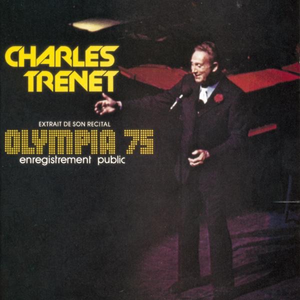 Charles Trenet: Olympia 75 (Live)