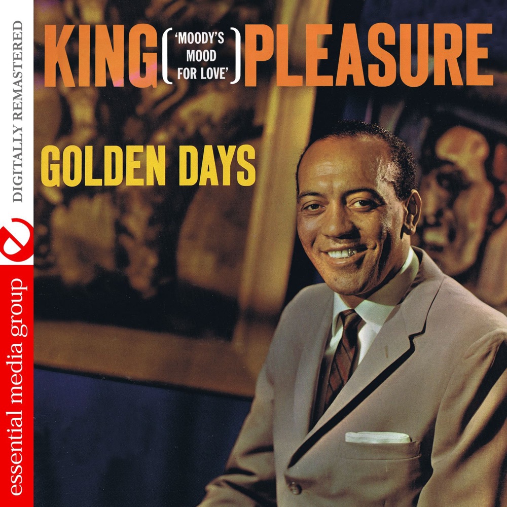 Обложка альбома «Golden Days (Remastered)» — King Pleasure