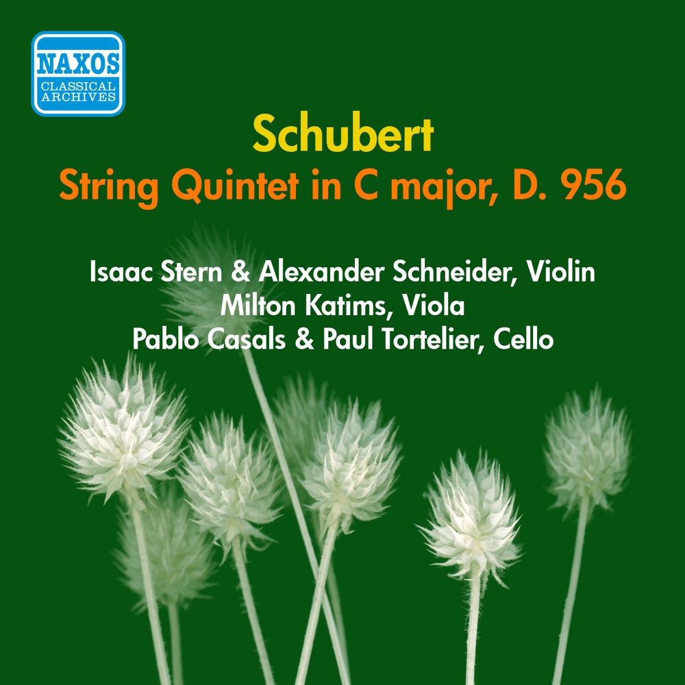 Обложка альбома «Schubert: String Quintet in C Major (Stern, Casals, Tortelier, Schneider, Katims) [1956]» — Alexander Schneider, Pablo Casals, Milton Katims, Paul Tortelier & Isaac Stern