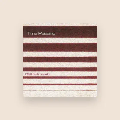 Listen to Time Passing, watch music videos, read bio, see tour dates & more!